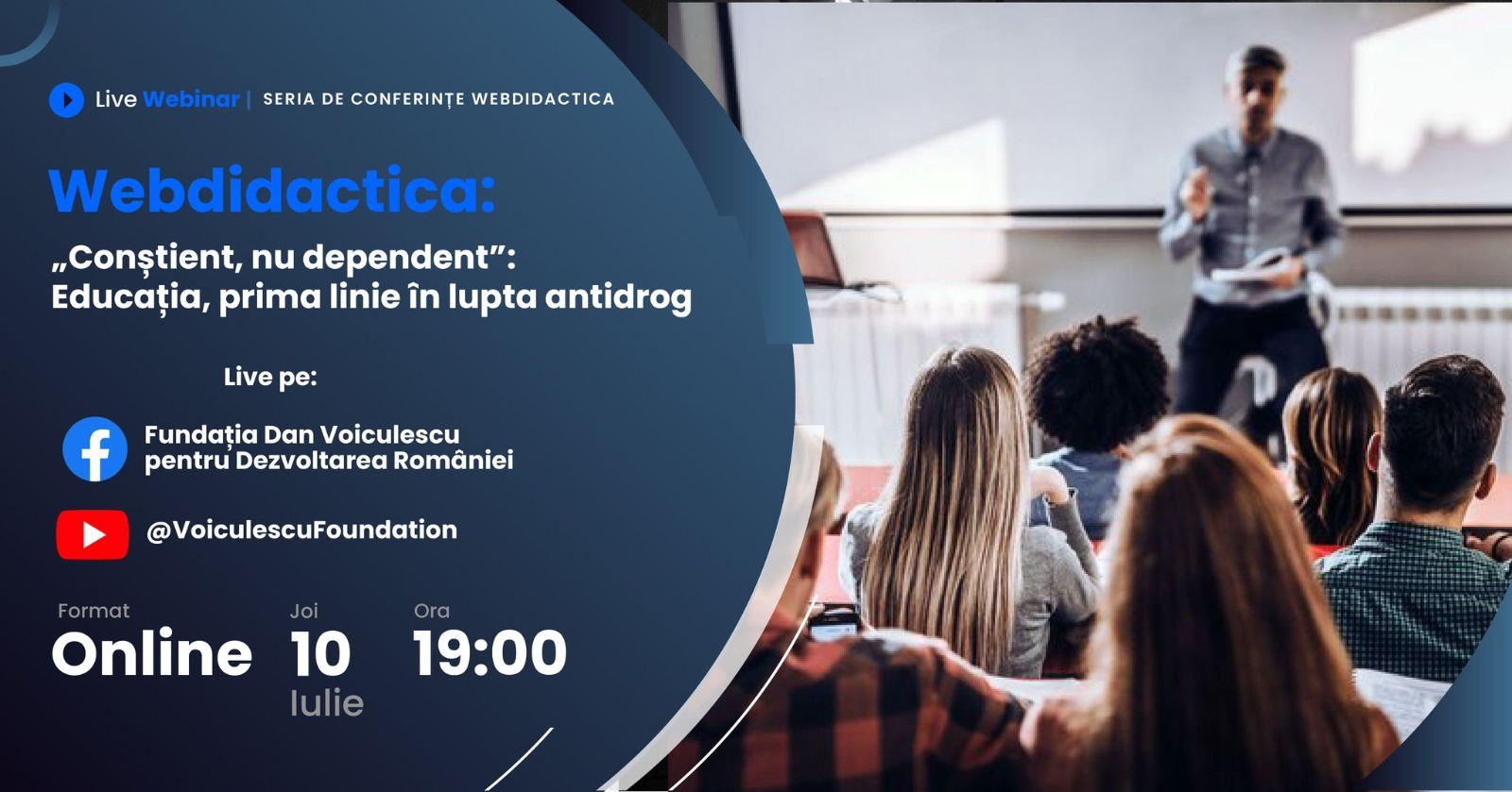 Educația devine STRATEGIA națională antidrog. Specialiști de top la conferința Webdidactica „Conștient, nu dependent”